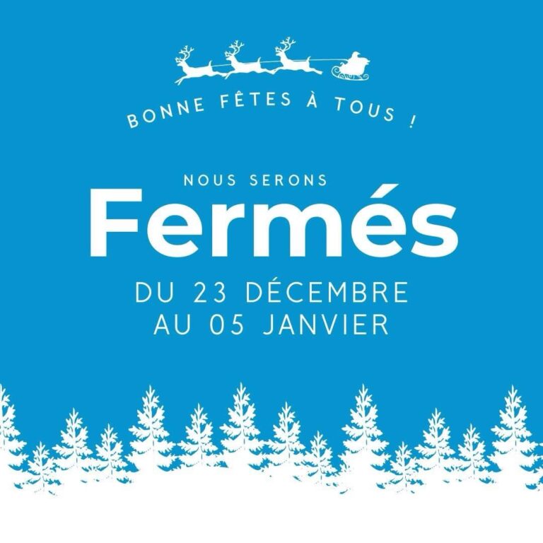Fermeture annuelle 2024